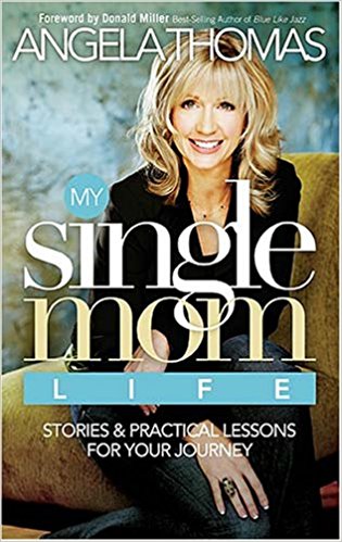 My Single Mom Life HB - Angela Thomas